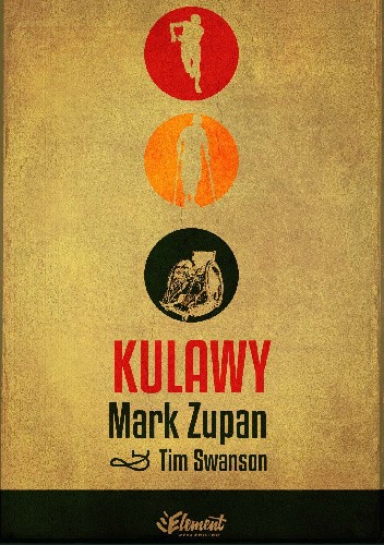Kulawy - Tim Swanson, Mark Zupan